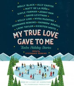 My True Love Gave to Me: Twelve Holiday Stories