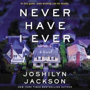 Never Have I Ever: A Novel