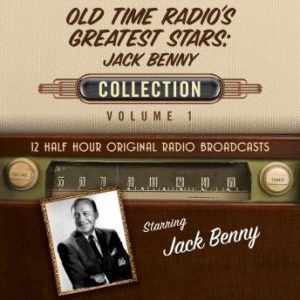 Old Time Radio's Greatest Stars: Jack Benny Collection 1