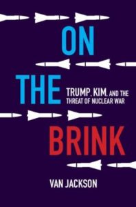 On the Brink: Trump, Kim, and the Threat of Nuclear War