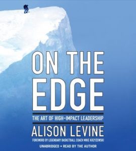 On the Edge: Leadership Lessons from Mount Everest and Other Extreme Environments