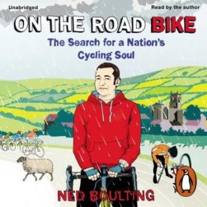 On the Road Bike: The Search For a Nation's Cycling Soul