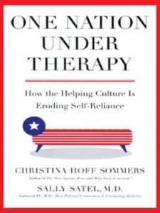 One Nation under Therapy: How the Helping Culture Is Eroding Self-Reliance