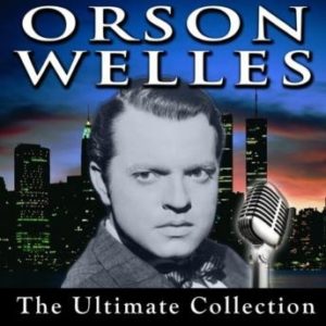 Orson Welles: The Ultimate Collection