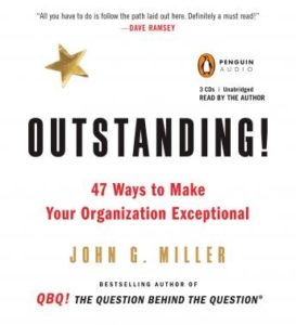 Outstanding!: 47 Ways to Make Your Organization Exceptional