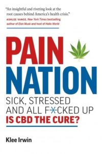 Pain Nation: Sick, Stressed, and All F*cked Up: Is CBD the Cure?