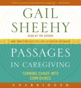 Passages in Caregiving: Turning Chaos into Confidence