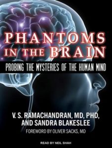 Phantoms in the Brain: Probing the Mysteries of the Human Mind