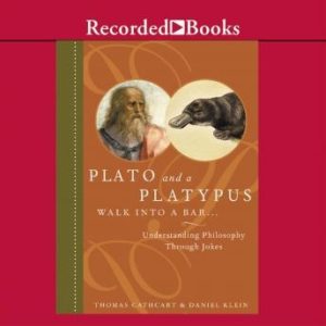 Plato and a Platypus Walk into a Bar...: Understanding Philosophy Through Jokes