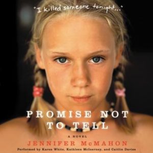 Promise Not to Tell: A Novel