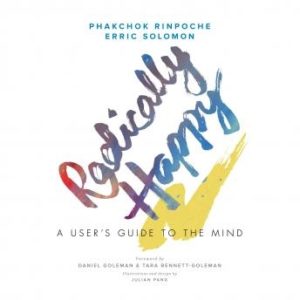 Radically Happy: A User's Guide for the Mind