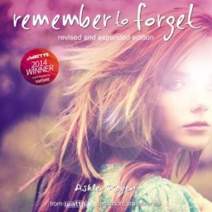 Remember to Forget, Revised and Expanded Edition: from Wattpad sensation @_smilelikeniall