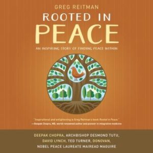 Rooted in Peace: An Inspiring Story of Finding Peace Within