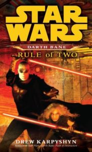 Rule of Two: Star Wars Legends (Darth Bane)