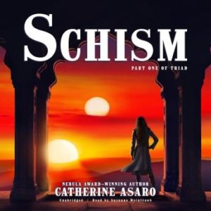 Schism: Part One of Triad