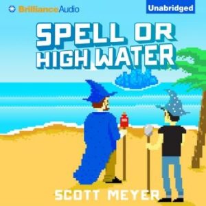 Spell or High Water