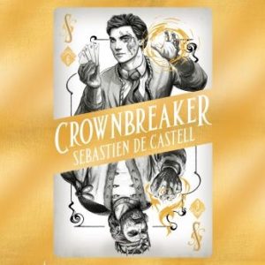 Spellslinger 6: Crownbreaker