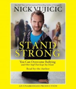 Stand Strong: You Can Overcome Bullying (and Other Stuff That Keeps You Down)