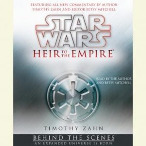 Star Wars: Heir to the Empire: Behind the Scenes: An Expanded Universe is Born