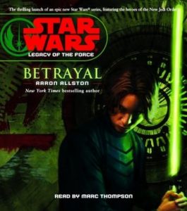 Star Wars: Legacy of the Force: Betrayal: Book 1