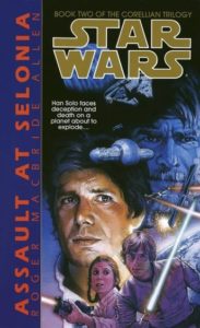 Star Wars: The Corellian Trilogy: Assault at Selonia: Book 2