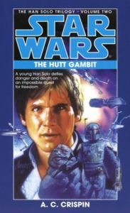 Star Wars: The Han Solo Trilogy: The Hutt Gambit: Volume 2