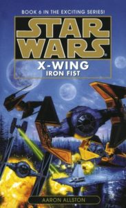 Star Wars: X-Wing: Iron Fist: Book 6