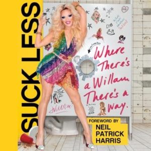 Suck Less: Where There's a Willam, There's a Way