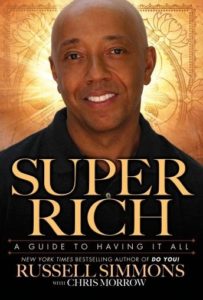 Super Rich: A Guide to Having It All