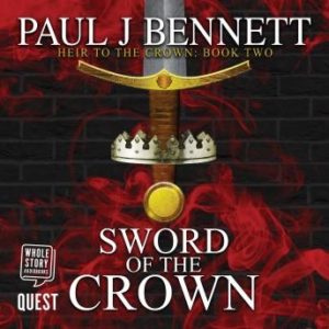 Sword of the Crown: Heir to the Crown Book 2