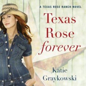 Texas Rose Forever