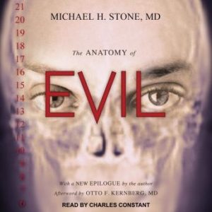 The Anatomy of Evil