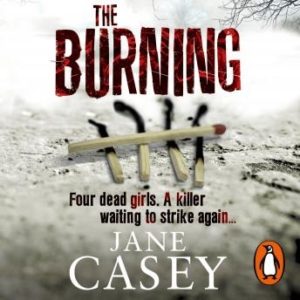 The Burning: (Maeve Kerrigan 1)