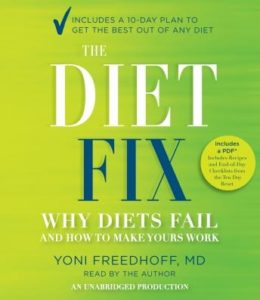 The Diet Fix: Why Diets Fail and How to Make Yours Work