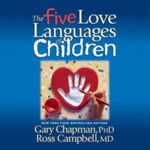 The Five Love Languages of Children