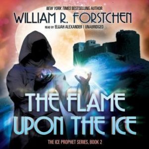 The Flame upon the Ice