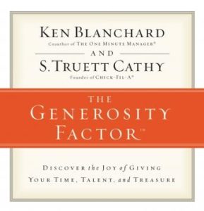 The Generosity Factor: Discover the Joy of Giving Your Time, Talent, and Treasure