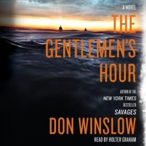 The Gentlemen's Hour: A Novel