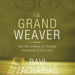 The Grand Weaver: How God Shapes Us through the Events in Our Lives