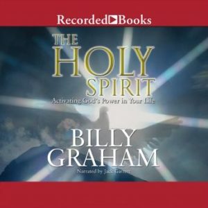 The Holy Spirit: Activating God's Power in Your Life