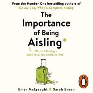 The Importance of Being Aisling