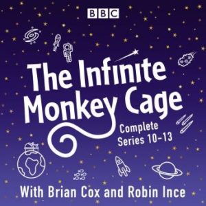 The Infinite Monkey Cage: The Complete Series 10-13