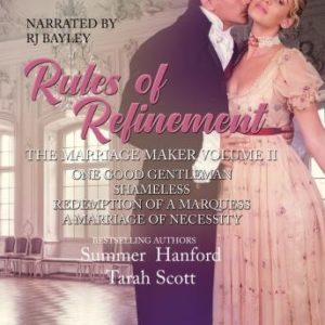 The Marriage Maker: One Good Gentleman, Shameless, Redemption of a Marquess, A Marriage of Necessity