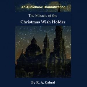 The Miracle of the Christmas Wish Holder