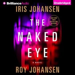 The Naked Eye: A Novel