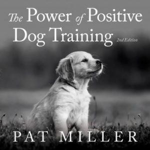 The Power of Positive Dog Training