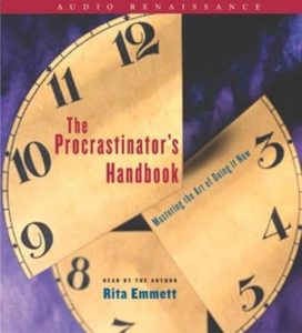 The Procrastinator's Handbook: Mastering the Art of Doing It Now