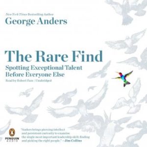 The Rare Find: Spotting Exceptional Talent Before Everyone Else