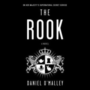 The Rook: A Novel