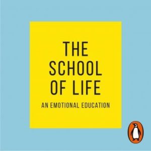 The School of Life: An Emotional Education - 'It's an amazing book' Chris Evans